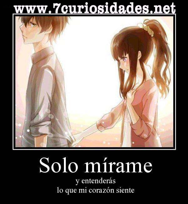 Solo mírame y entenderás lo que mi corazón siente