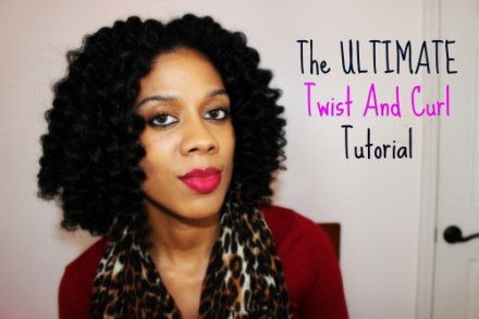 The Ultimate Twist N Curl Tutorial Curlynikki Natural Hair Care