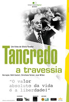 Tancredo - A Travessia, de Silvio Tendler