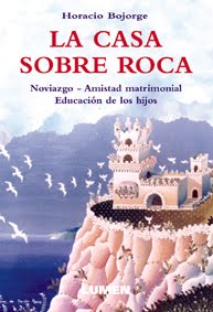 <b>LA CASA SOBRE ROCA</b>