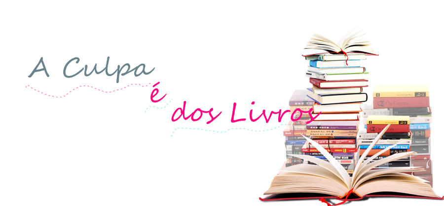 A Culpa é dos Livros 