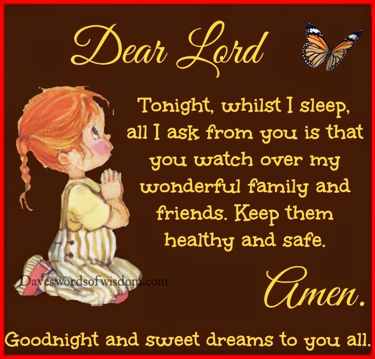 Daveswordsofwisdom.com: Watch Over My Family & Friends.
