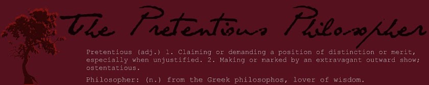 The Pretentious Philosopher