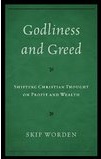 Godliness and Greed