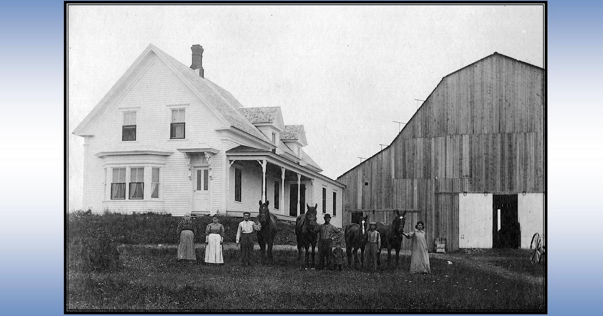 Limestone, Maine My Home Town The Farm of Arthur Herbert Thompson