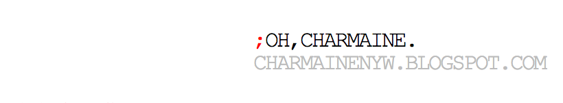 OH, CHARMAINE ♡