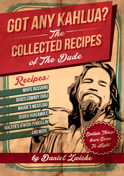 The BIG LEBOWSKI COOKBOOK