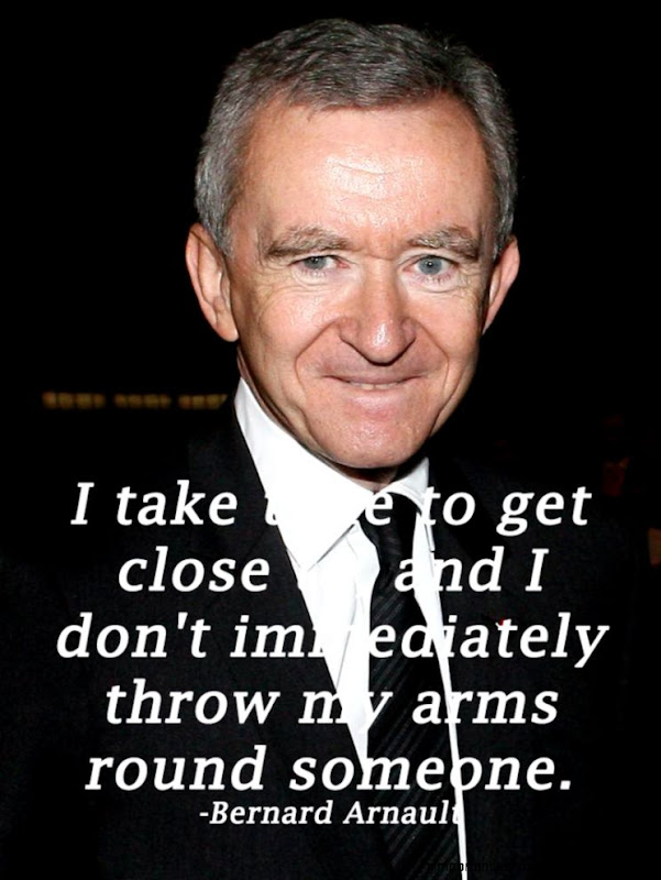 great Bernard Arnault quotes great Bernard Arnault quotes