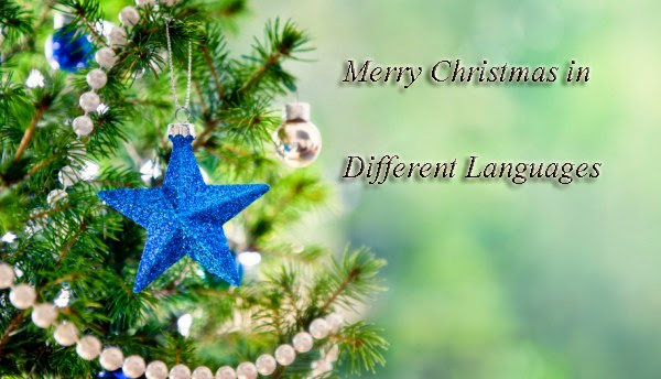 in this day everybody give many gift like flower message sms cake etc here we list the happy merry christmas day in different languages as follows - Merry Christmas In Different Languages List in this day everybody give many gift like flower message sms cake etc here we list the happy merry christmas day in different languages as follows - Merry Christmas In Different Languages List