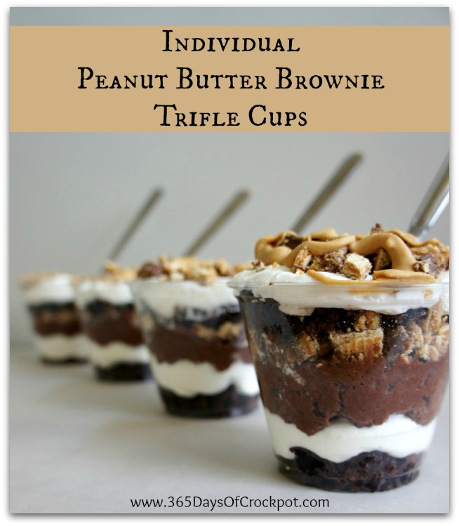 Recipe for Individual Peanut Butter Brownie Trifle Cups {Fun Friday} 365 Days of Slow Cooking