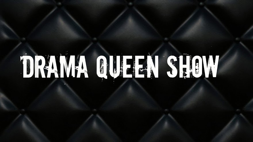 Drama Queen Show