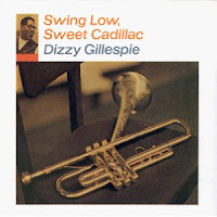 En "La casa del Mundo" (XXXII): "Swing Low, Sweet Cadillac" / "Mas Que Nada" (Dizzy Gillespie, 1967) 1