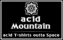 ACID MOUNTAIN - štýlové tričká