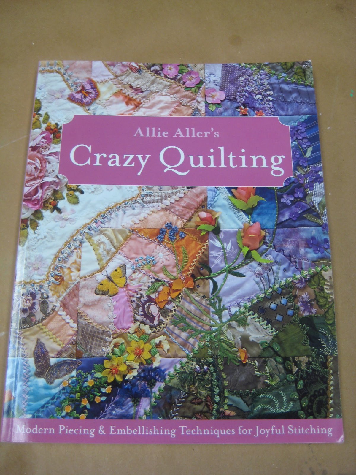 Bird Nest On The Ground A Great New Crazy Quilting Book