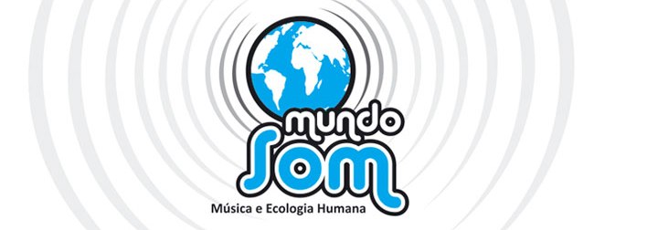 MUNDO SOM - Música e Ecologia Humana