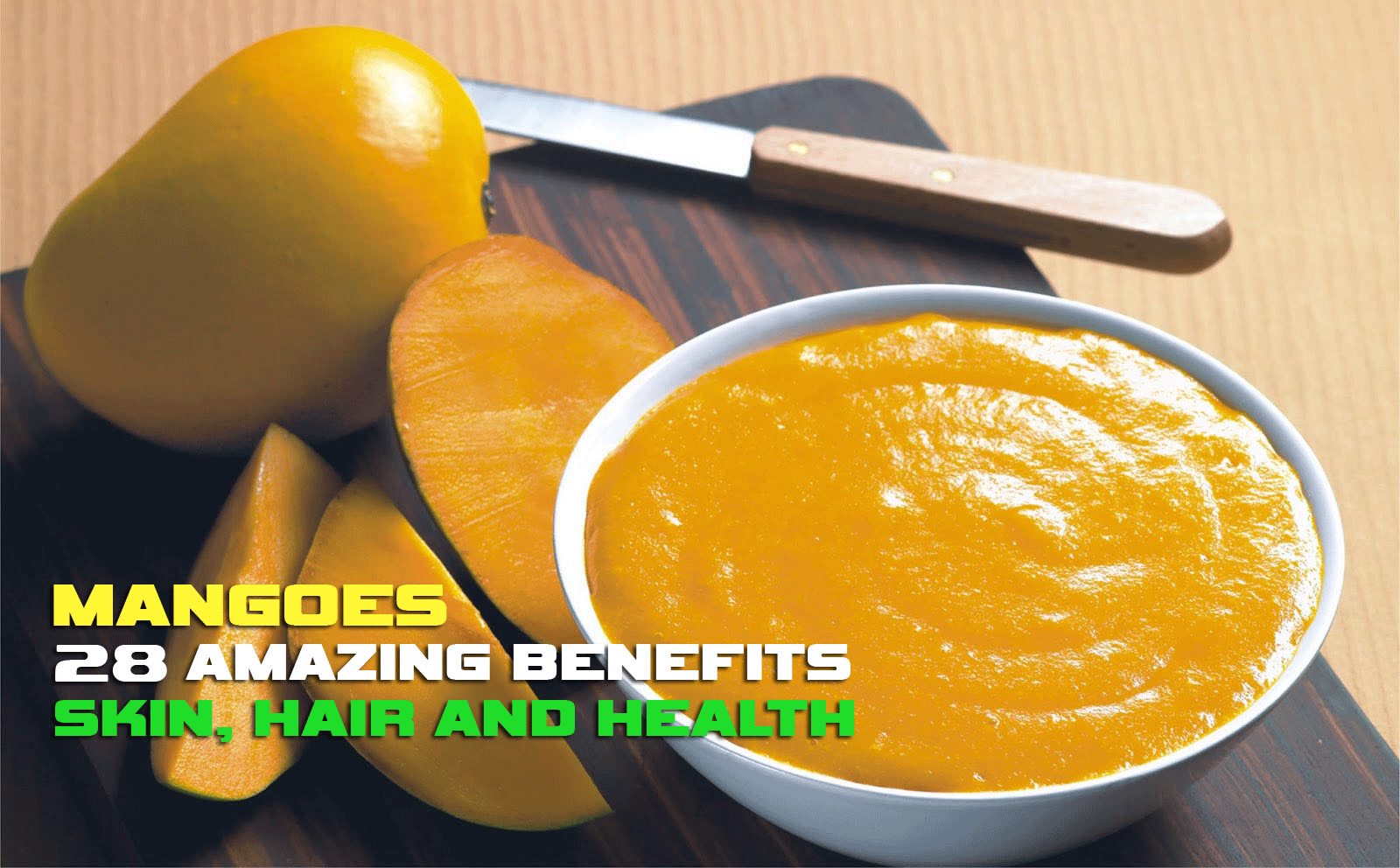 28 Amazing benefits of Mangoes for Skin, Hair and Health Part 3 Natural Home Remedies