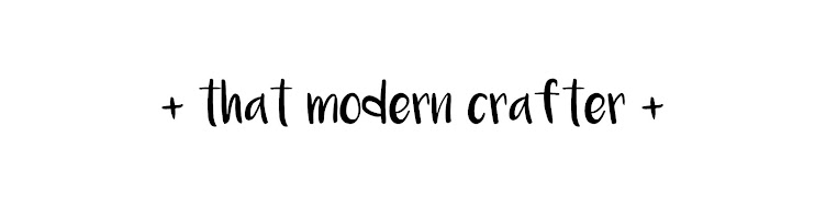 + that modern crafter +