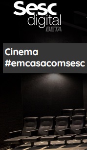 Cinema #EmCasaComSesc
