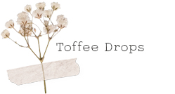 Toffee Drops