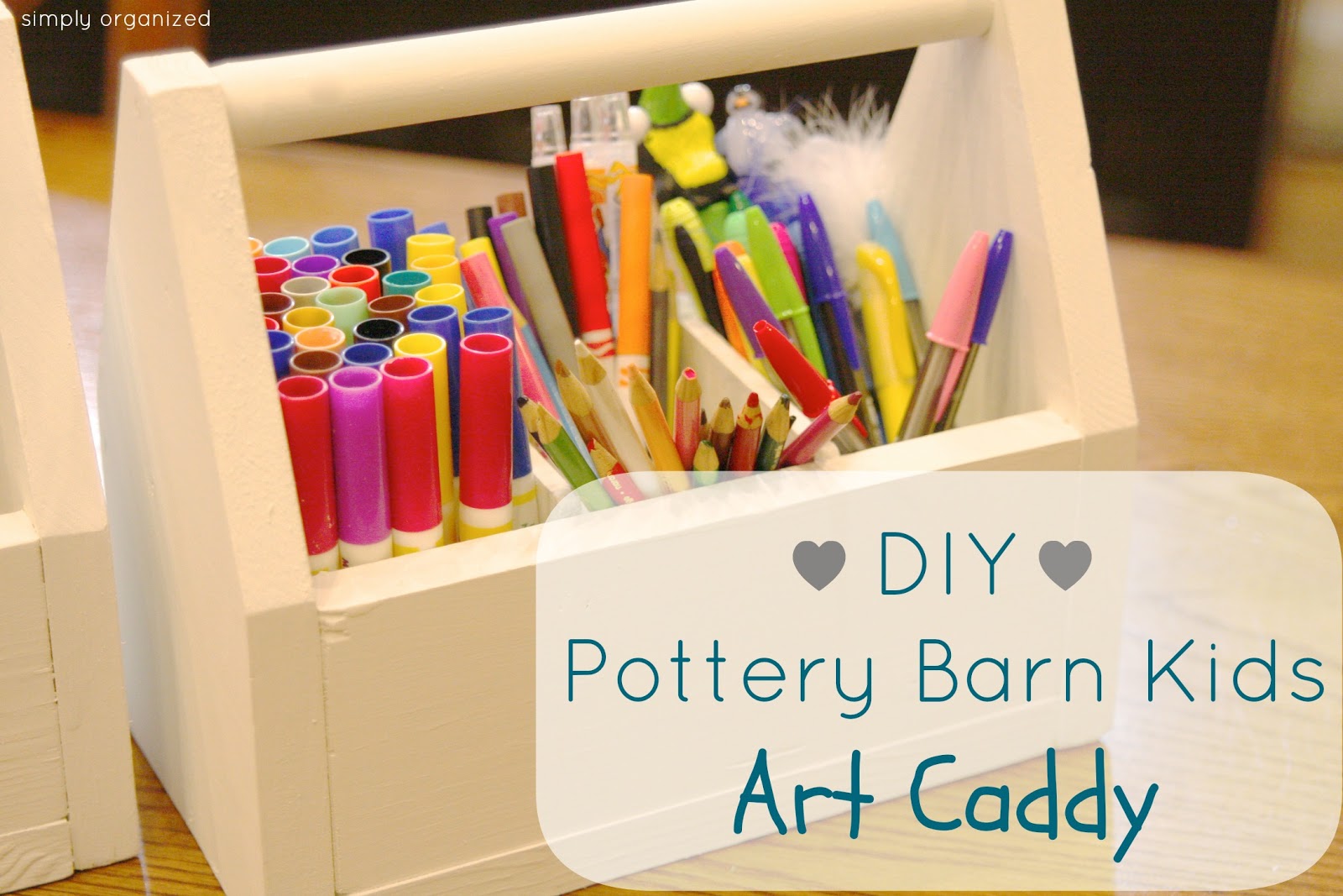 DIY Pottery Barn Kids Art Caddy simply organized