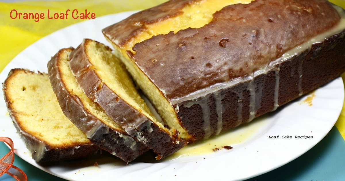 Yum! Yum! Yum! Simple Orange Loaf Cake