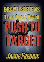 PUSH TO TARGET - #15 IN GRANT STEVENS SERIES