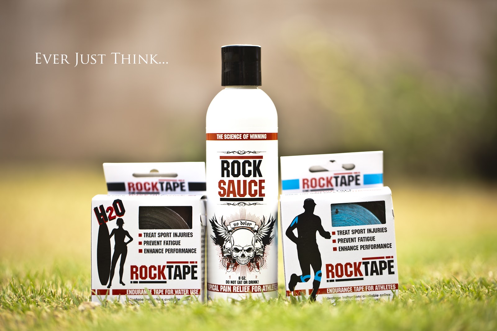 Ever Just Think... Rock Tape, Rock Tape H20 and Rock Sauce