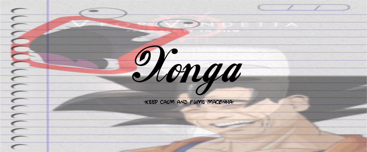 Xonga - Keep calm and fume maconha