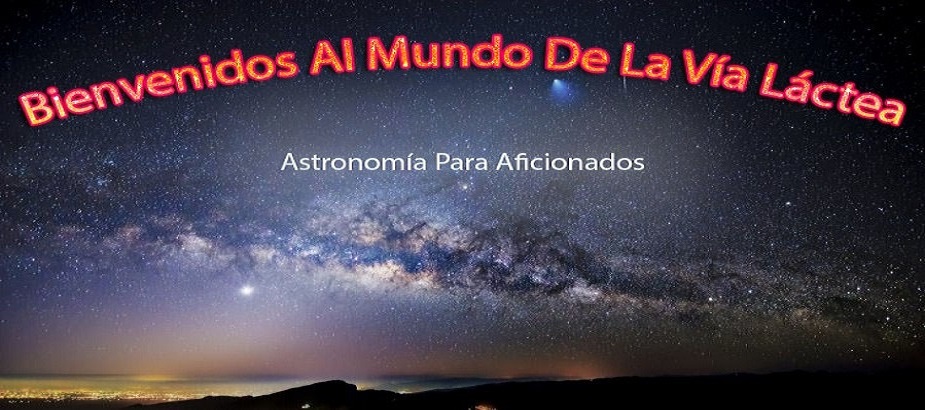 Astronomía Para Aficionados Vía Láctea
