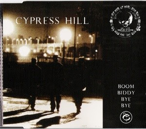 Cypress Hill – Boom Biddy Bye Bye (CDS) (1996) (192 kbps)