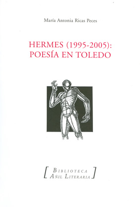 Hermes: Poesía en Toledo (1995-2005).2007.