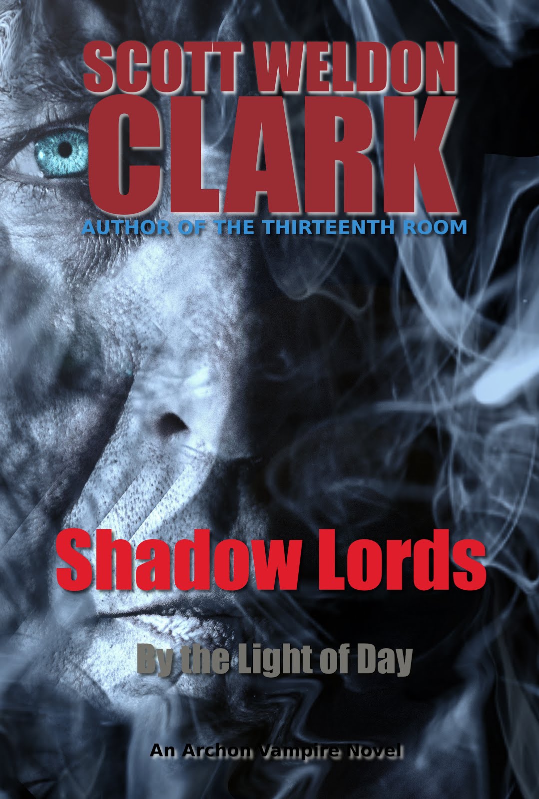 Shadow Lords, By the Light of Day
