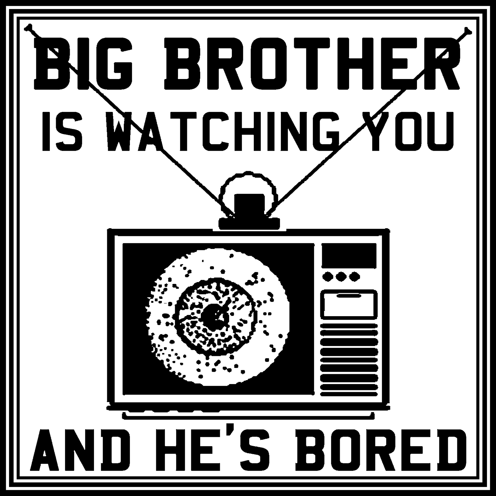 All Hail Big Brother