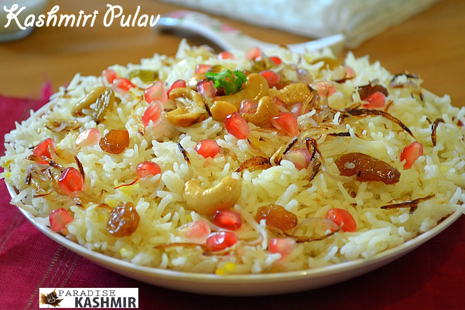 RECIPE Kashmiri Pulav Paradise Kashmir