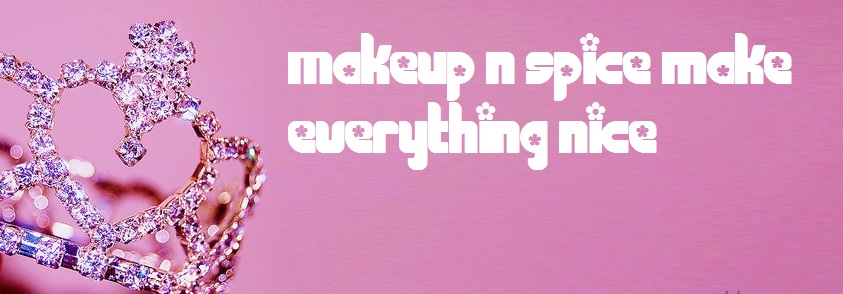 makeup n spice make everything nice