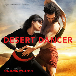 Desert Dancer Soundtrack (Benjamin Wallfisch)