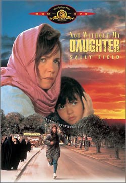 Not Without My Daughter (1991) Not Without My Daughter (1991)