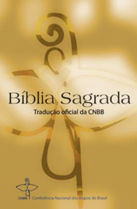 BÍBLIA SAGRADA-TRADUÇÃO OFICIAL DA CNBB