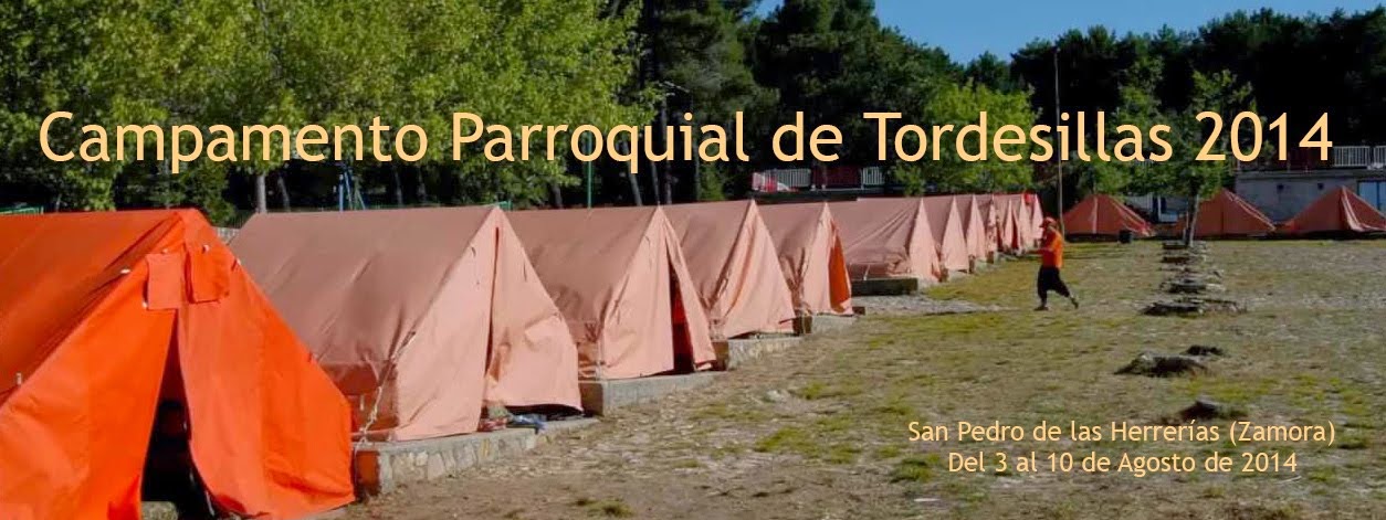 Campamento Parroquial Tordesillas 2014