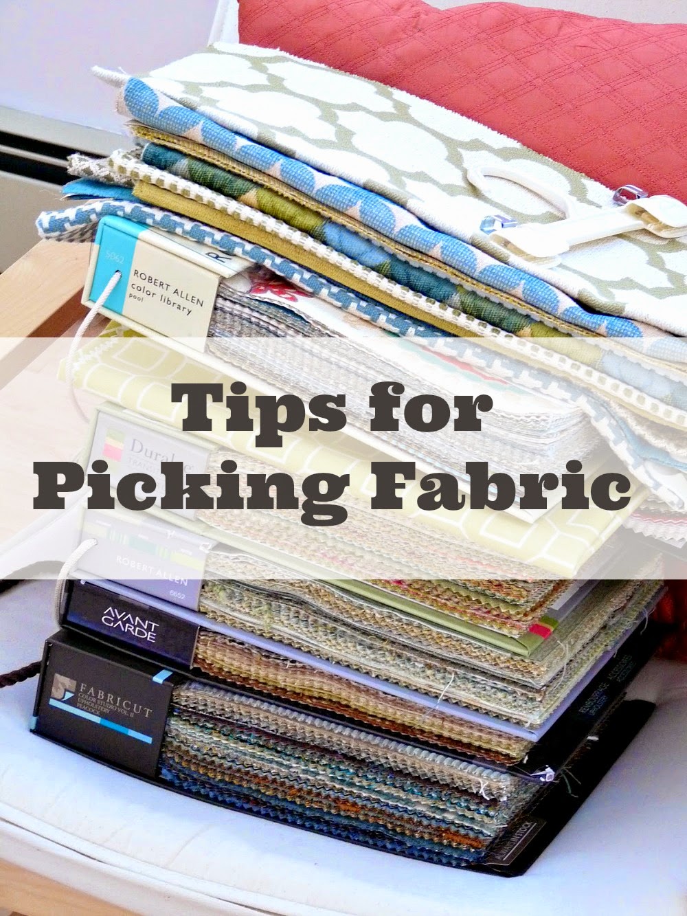 Tips for Picking Upholstery Fabric Dans le Lakehouse