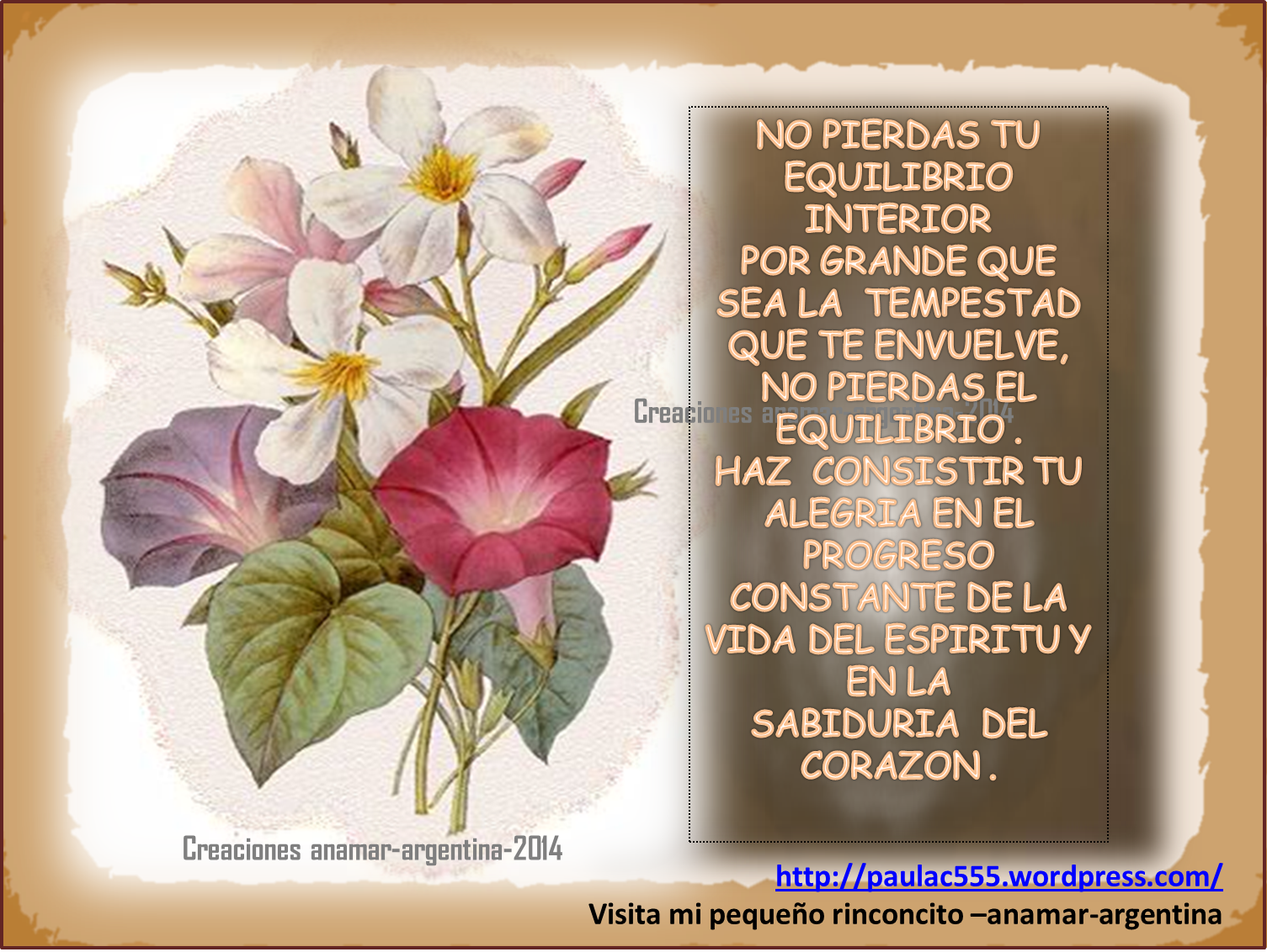 http://3.bp.blogspot.com/-ct-wThQIvFM/U-f2pvmsbLI/AAAAAAAAFCc/gXQZj-_Km4w/s1600/Imagenes+con+pensamientos+positivos+-motivadores+-149-++creaciones+anamar+argentina+2014.png