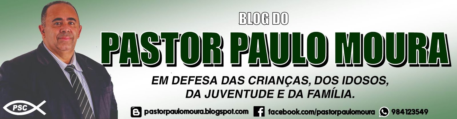 Pastor Paulo Moura: Em defesa das crianças, dos idosos, da juventude e da família