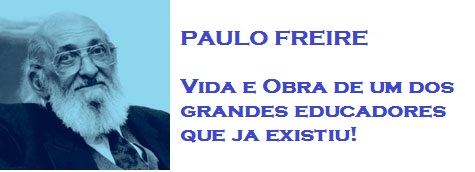 Paulo Freire - Obra e Vida