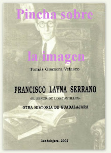 Francisco Layna Serrano. El señor de los castillos