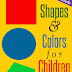 Shapes & Colors For Children - Free Kindle Non-Fiction