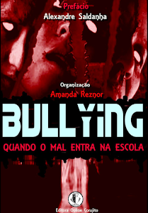 BULLYING, QUANDO O MAL ENTRA NA ESCOLA