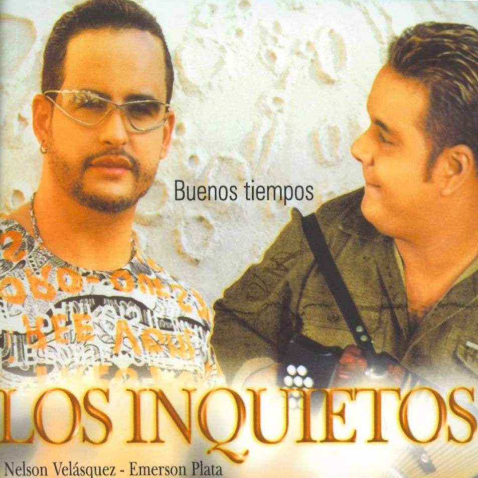 LOS INQUIETOS Buenos Tiempos [2004] Caratulas Vallenatas