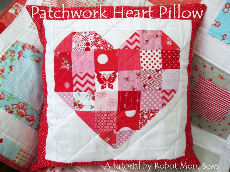 Robot Mom Sews Patchwork Heart Pillow A tutorial