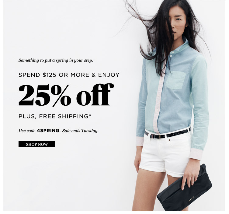 J.Crew Aficionada: Madewell: 25% Off Sitewide (& free shipping on $125+)