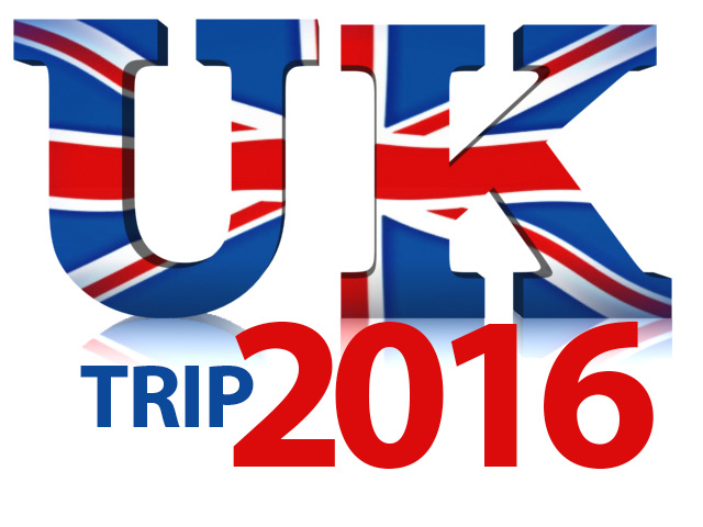 UK TRIP JUNE 2016